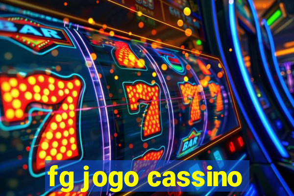 fg jogo cassino